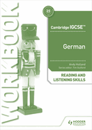 Cambridge IGCSETM German Reading and Listening Skills Workbook