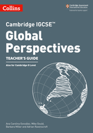 Cambridge IGCSETM Global Perspectives Teacher's Guide