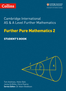Cambridge International AS & A Level Further Mathematics Further Pure Mathematics 2 Student's Book