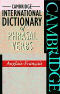 Cambridge International Dictionary of Phrasal Verbs Anglais-Franais - Cambridge University Press