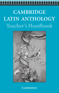 Cambridge Latin Anthology Teacher's Handbook