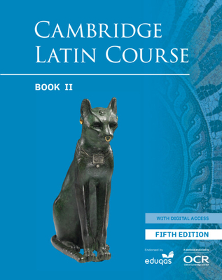 Cambridge Latin Course Student Book 2 with Digital Access (5 Years) 5th Edition - Cambridge School Classics Project