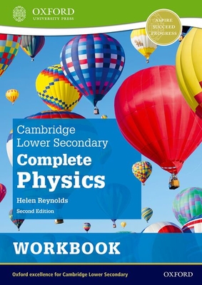 Cambridge Lower Secondary Complete Physics: Workbook (Second Edition) - Reynolds, Helen
