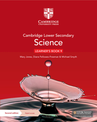 Cambridge Lower Secondary Science Learner's Book 9 with Digital Access (1 Year) - Jones, Mary, and Fellowes-Freeman, Diane, and Smyth, Michael