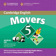 Cambridge Movers 5: Examination Papers from the University of Cambridge ESOL Examinations