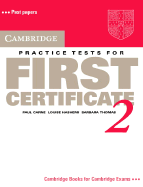 Cambridge Practice Tests for First Certificate 2 Student's Book - Carne, Paul, and Hashemi, Louise, and Thomas, Barbara