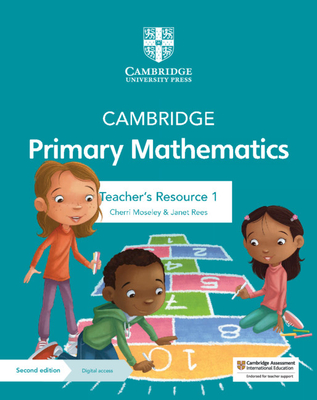 Cambridge Primary Mathematics Teacher's Resource 1 with Digital Access - Moseley, Cherri, and Rees, Janet