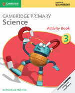 Cambridge Primary Science Activity Book 3 - Board, Jon, and Cross, Alan