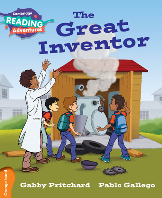 Cambridge Reading Adventures The Great Inventor Orange Band - Pritchard, Gabby