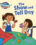 Cambridge Reading Adventures the Show and Tell Day Blue Band