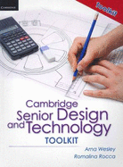 Cambridge Senior Design and Technology 2nd Edition Toolkit - Wesley, Arna Christine, and Rocca, Romalina