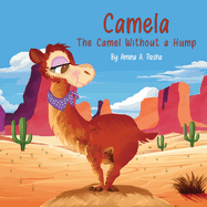 Camela: The Camel Without a Hump