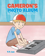 Cameron's Photo Album: Album 5: Things That Make Musical Sounds