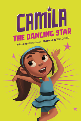 Camila the Dancing Star - Salazar, Alicia