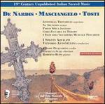 Camillo De Nardis, Francesco Masciangelo, Francesco Paolo Tosti: 19th Century Unpublished Sacred Music