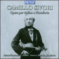 Camillo Sivori: Opere per violino e pianoforte - Angela Meluso (fortepiano); Mauro Tortorelli (violin)