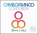 Camilo Franco Loves Ibiza