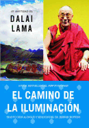 Camino de la Iluminaci?n (Becoming Enlightened; Spanish Ed.) = Becoming Enlightened