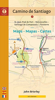 Camino de Santiago Maps - Mapas - Cartes: St. Jean Pied de Port - Roncesvalles - Santiago de Compostela - Finisterre - Brierley, John
