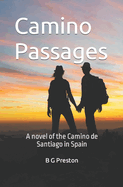 Camino Passages: A Novel of Spain's Camino de Santiago