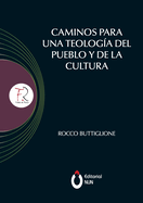 Caminos para una teolog?a del pueblo y de la cultura. Introducci?n realizada por el Papa Francisco