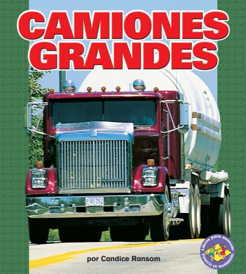 Camiones Grandes (Big Rigs) - Ransom, Candice