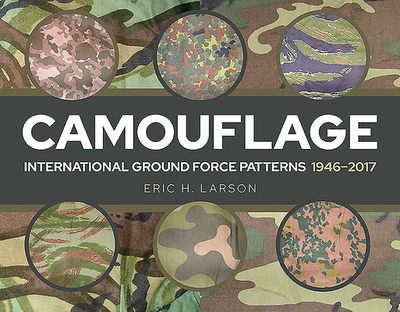 Camouflage: Modern International Military Patterns - Larson, Eric H