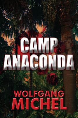 Camp Anaconda - Michel, Wolfgang