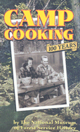 Camp Cooking: 100 Years the National Museum of Forest Service History