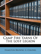 Camp Fire Yarns of the Lost Legion