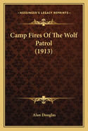 Camp Fires of the Wolf Patrol (1913)