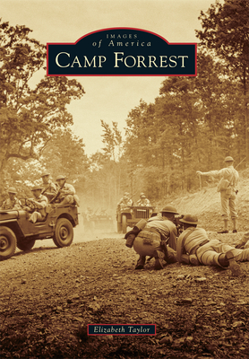 Camp Forrest - Taylor, Elizabeth