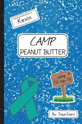 Camp Peanut Butter - Evers, Troye