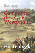 Campagne de 1757 en Westphalie: la bataille de Hastenbeck