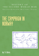 Campaign in Norway: History of the Second World War: United Kingdom Military Series: Official Campaign History