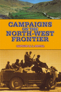 Campaigns on the North-West Frontier - Nevill, H. L.