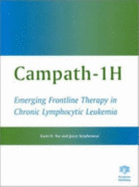 Campath - 1 H: Emerging Frontline Therapy in Chronic Lymphocytic Leukemia