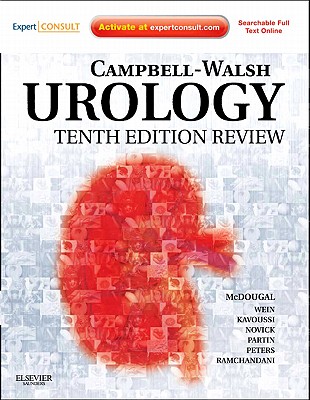 Campbell-Walsh Urology - McDougal, W Scott, and Wein, Alan J, Hon., MD, PhD, Facs, and Kavoussi, Louis R, MD