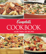 Campbell's Cookbook: More Than 300 Recipes