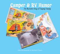 Camper & RV Humor: The Illustrated Story of Camping Comedy
