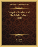 Campfire Sketches and Battlefield Echoes (1886)