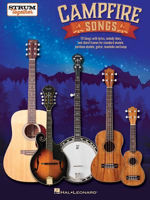 Campfire Songs - Strum Together - Hal Leonard Corp (Creator), and Phillips, Mark
