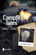 Campfire Tales Great Lakes: Great Lakes