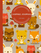 Camping Journal for Kids: Perfect Camping Diary of Notebook for Kids: Over 125 Pages with Prompts