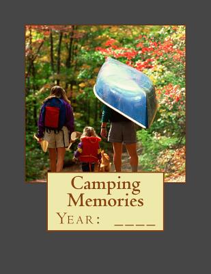 Camping Memories - Gephart, Shelly