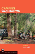 Camping Washington 2e: The Best Public Campgrounds for Tents and RVs