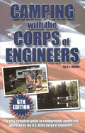 Camping with the Corps of Engineers (6th Ed): The Only Complete Guide to Campgrounds Owned and Operated by the U.S. Army Corps of Engineers - Hinkle, S L