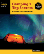 Camping's Top Secrets: A Lexicon of Expert Camping Tips