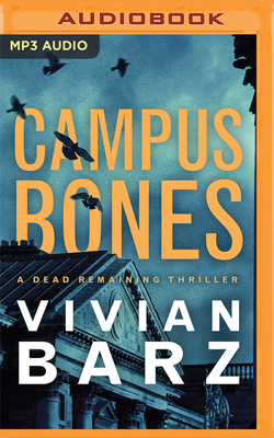 Campus Bones - Barz, Vivian, and McKay, Julie (Read by)