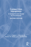 Campus Crisis Management: A Comprehensive Guide for Practitioners